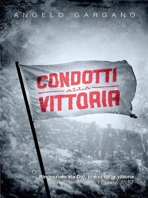 cover image of Condotti alla vittoria
